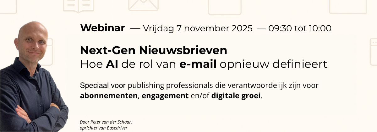 Headerafbeelding webinar: Next-Gen Nieuwsbrieven – Basedriver